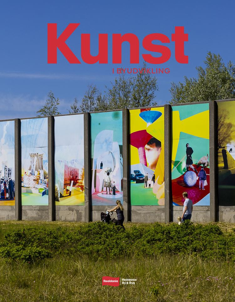 Kunst i Byudvikling - hvorfor det?