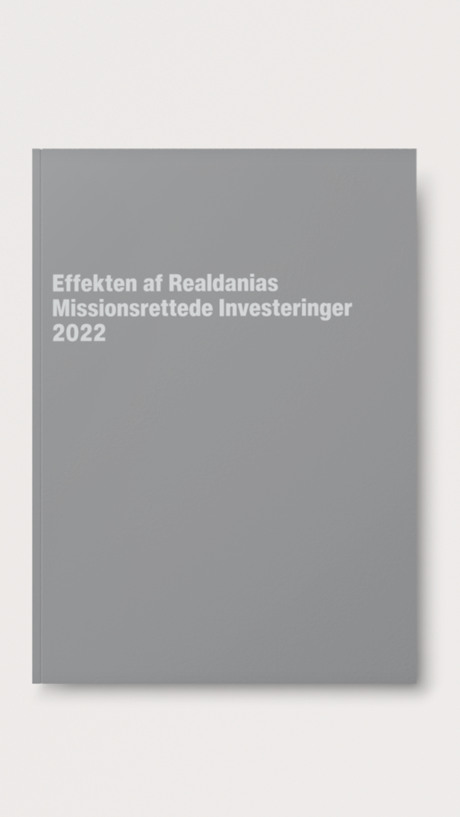 Effekten af Realdanias Missionsrettede Investeringer 2022