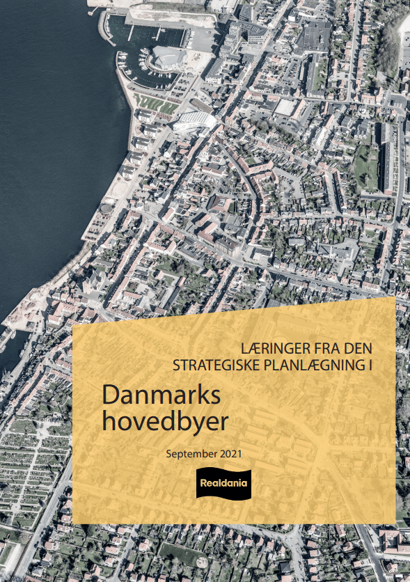 Læringer fra den strategiske planlægning i Danmarks hovedbyer