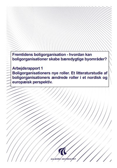 Fremtidens boligorganisation, Arbejdsrapport 1: Boligorganisationers nye roller