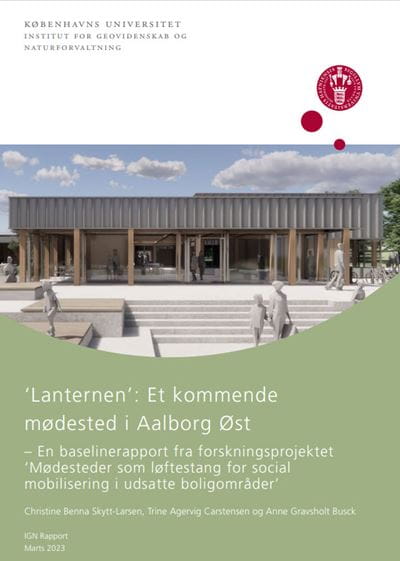 Lanternen: Et kommende mødested i Aalborg Øst